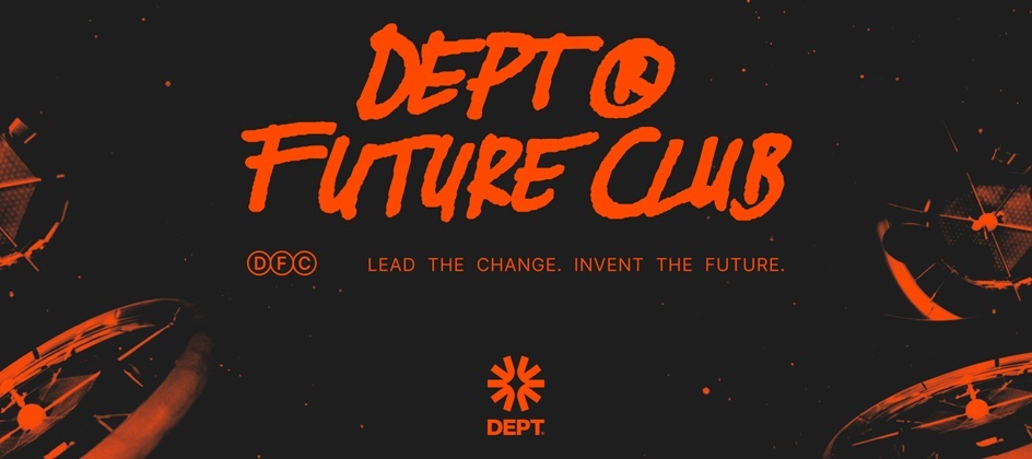 DEPT launches exclusive Future Club for marketing leaders